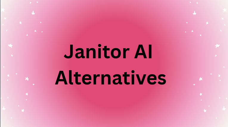 Janitor AI Alternatives Janitor AI Alternatives